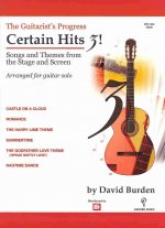 The Guitarist's Progress Certain Hits 3!: Songs and Themes from the Stage and Screen