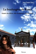 La Boulangere de Rome: Aimee Des Dieux, Elle Triomphera Des Hommes