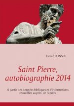 Saint Pierre, autobiographie 2014