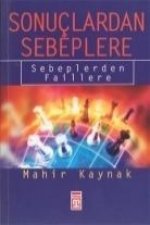 Sonuclardan Sebeplere; Sebeblerden Faillere