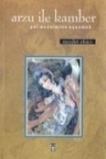 Arzu Ile Kamber; Gül Mevsimine Uyanmak