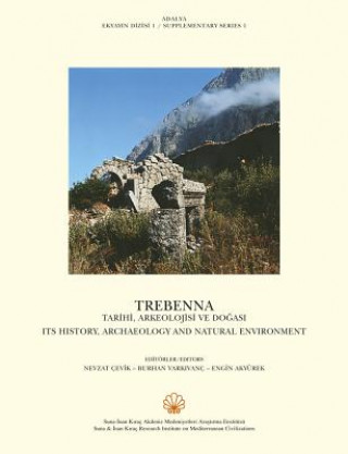 Trebenna: Its History, Archaeology and Natural Environment