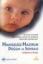 Hamilelige Hazirlik Dogum ve Sonrasi