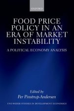 Food Price Policy in an Era of Market Instability