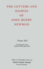 Letters and Diaries of John Henry Newman: Volume XIX: Consulting the Laity, January 1859 to June 1861