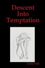 Descent Into Temptation