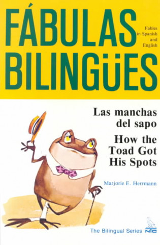 Las manchas del sapo/ How the Toad Got His Spots