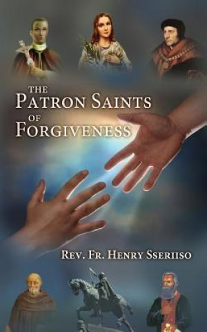 Patron Saints of Forgiveness