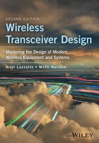 Wireless Transceiver Design - Mastering the Design  of Modern Wireless Equipment and Systems 2e