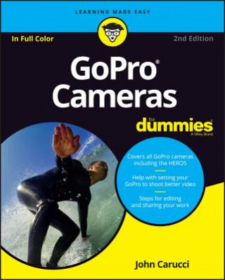 GoPro Cameras For Dummies, 2nd Edition (John Carucci)(Miękka)