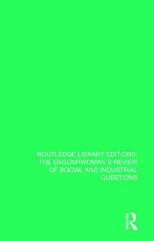 Englishwoman's Review of Social and Industrial Questions