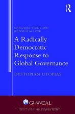 Radically Democratic Response to Global Governance