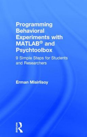 Programming Behavioral Experiments with MATLAB and Psychtoolbox