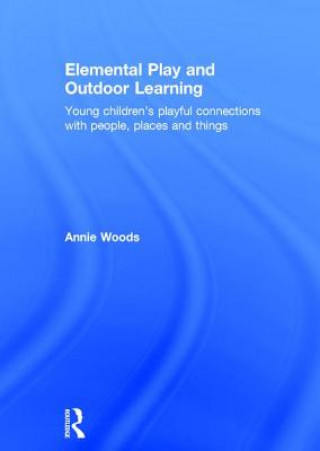 Elemental Play and Outdoor Learning