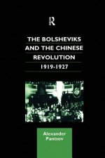 Bolsheviks and the Chinese Revolution 1919-1927