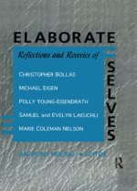 Elaborate Selves