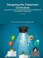 Designing the Classroom Curriculum Exploring Curriculum, Assessment and the Incorporation of Technology in Classrooms