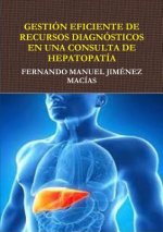 Gestion Eficiente De Recursos Diagnosticos En Consulta De Hepatopatia