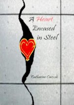 Heart Encased in Steel
