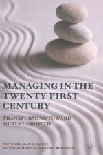 Managing in the Twenty-first Century