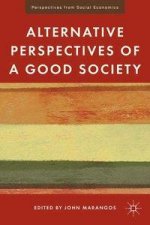 Alternative Perspectives of a Good Society