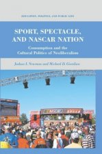 Sport, Spectacle, and NASCAR Nation