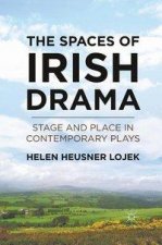 Spaces of Irish Drama