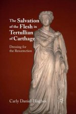 Salvation of the Flesh in Tertullian of Carthage