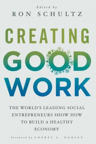 Creating Good Work