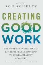 Creating Good Work