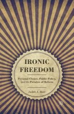 Ironic Freedom