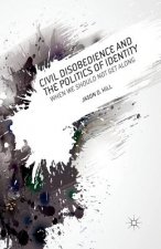 Civil Disobedience and the Politics of Identity