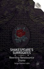 Shakespeare's Surrogates