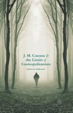 J.M. Coetzee and the Limits of Cosmopolitanism