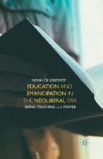 Education and Emancipation in the Neoliberal Era