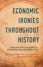 Economic Ironies Throughout History