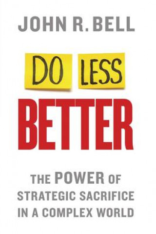 Do Less Better