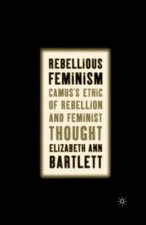 Rebellious Feminism