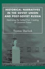 Historical Narratives in the Soviet Union and Post-Soviet Russia