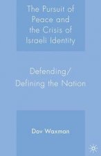 Pursuit of Peace and the Crisis of Israeli Identity