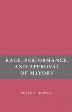 Race, Performance, and Approval of Mayors