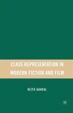 Class Representation in Modern Fiction and Film