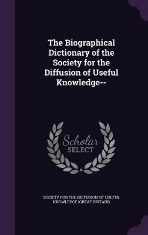 THE BIOGRAPHICAL DICTIONARY OF THE SOCIE
