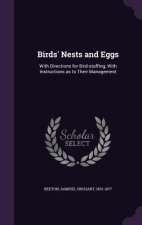 BIRDS' NESTS AND EGGS: WITH DIRECTIONS F