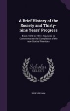 A BRIEF HISTORY OF THE SOCIETY AND THIRT
