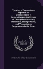 TAXATION OF CORPORATIONS. REPORT OF THE