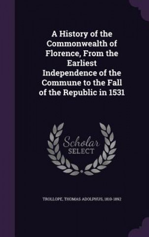 A HISTORY OF THE COMMONWEALTH OF FLORENC