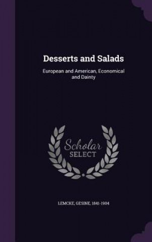 DESSERTS AND SALADS: EUROPEAN AND AMERIC