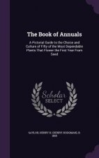 THE BOOK OF ANNUALS: A PICTORIAL GUIDE T