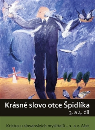 Krásné slovo otce Špidlíka - 3. a 4. díl